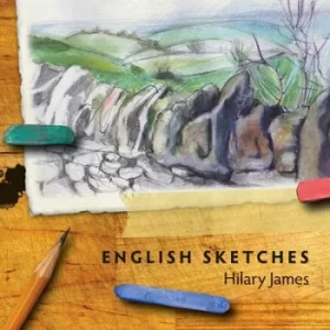 Image of English Sketches by Hilary James CD Album