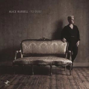 Image of To Dust by Alice Russell CD Album
