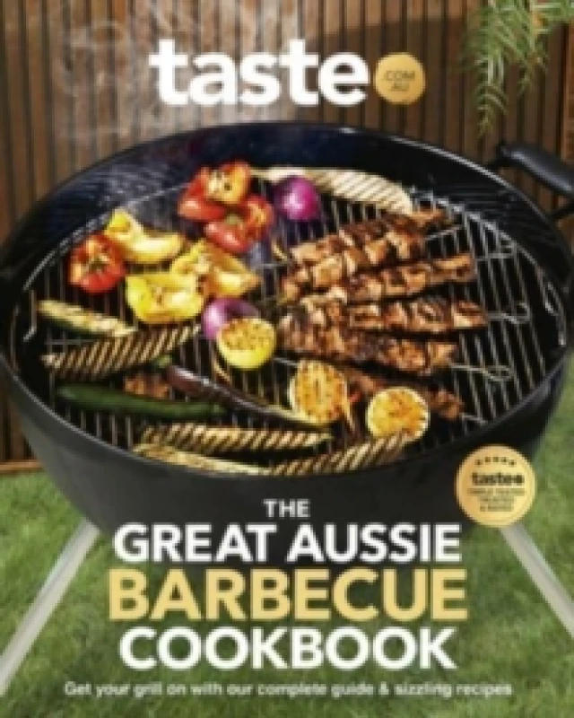 Image of The Great Aussie Barbecue Cookbook : Get your grill on with taste.com.au's complete guide to sizzling recipes Paperback / softback