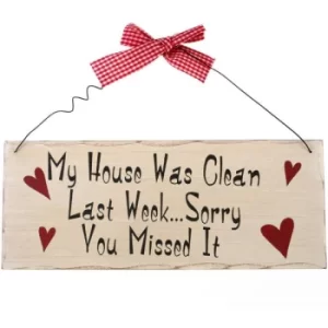 Image of My House Was Clean Hanging Sign