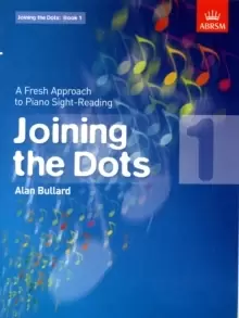Image of Joining the Dots, Book 1 (Piano) : A Fresh Approach to Piano Sight-Reading