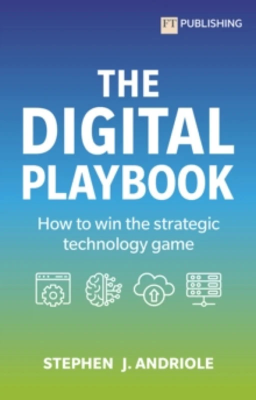 Image of The Digital Playbook: How to win the strategic technology game Paperback / softback