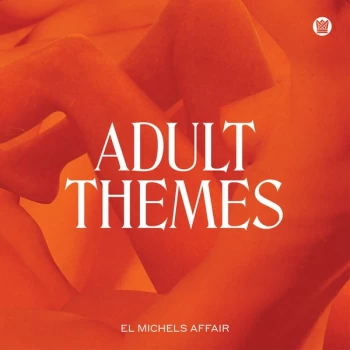 Image of El Michels Affair - Adult Themes Vinyl