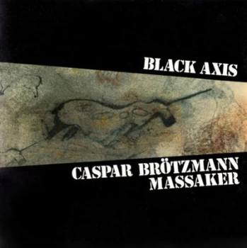 Image of Caspar Brotzmann Mas - Black Axis Vinyl