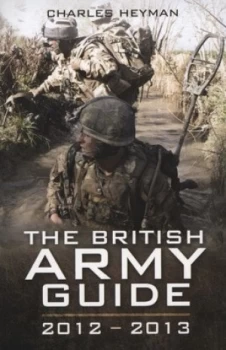 Image of The British Army Guide 2012-2013 by Charles Heyman Paperback
