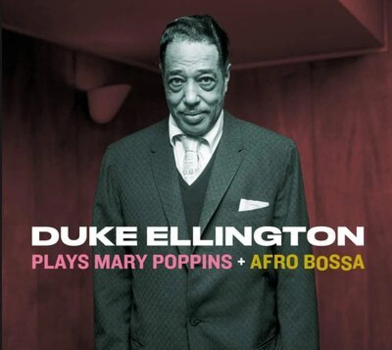 Image of Duke Ellington - Duke Ellington Plays Mary Poppins + Afro Bossa CD Album - Used