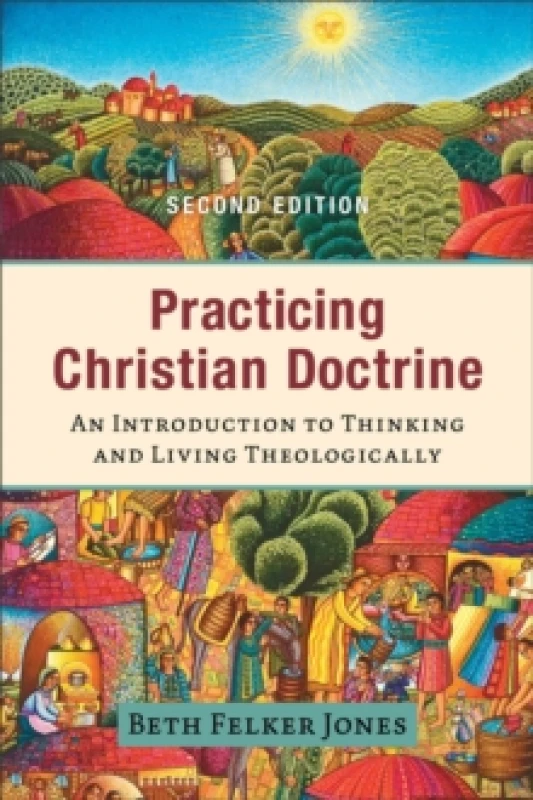 Image of Practicing Christian Doctrine - An Introduction to Thinking and Living Theologically Paperback / softback