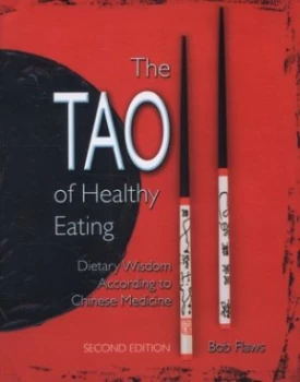 Image of The Tao of Healthy Eating by Bob Flaws Paperback