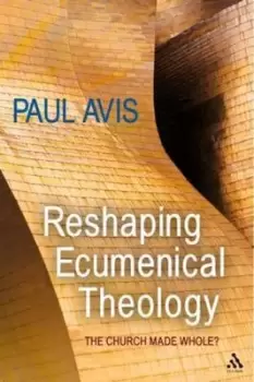 Image of Reshaping ecumenical theology by Paul D. L Avis