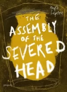 Image of The Assembly of the Severed Head : A Novel of the Mabinogi