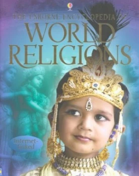 Image of The Usborne Encyclopedia of World Religions by Susan Meredith and Clare Hickman and Kirsteen Rogers and Kirsteen Rogers and Leonard Le Rolland and Wen