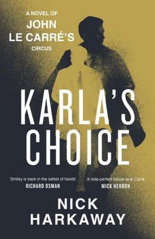 Image of Karla's choice - Nick Harkaway - Hardback - Used