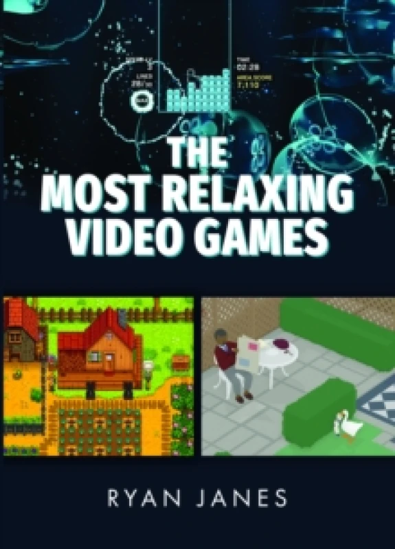 Image of The Most Relaxing Video Games Hardback