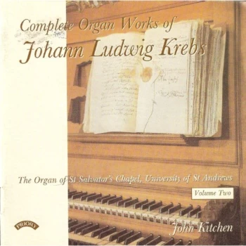 Image of John Kitchen - Complete Organ Works of Johann Ludwig Krebs Volume 2 (John Kitche CD