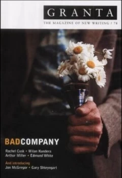 Image of Granta. 78 Bad Company by Ian Jack Paperback