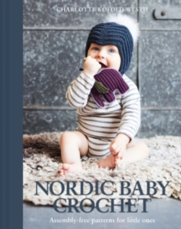 Image of Nordic Baby Crochet : Assembly-free patterns for little ones Paperback / softback