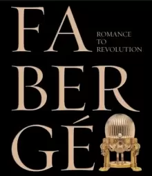 Image of Faberge : Romance to Revolution