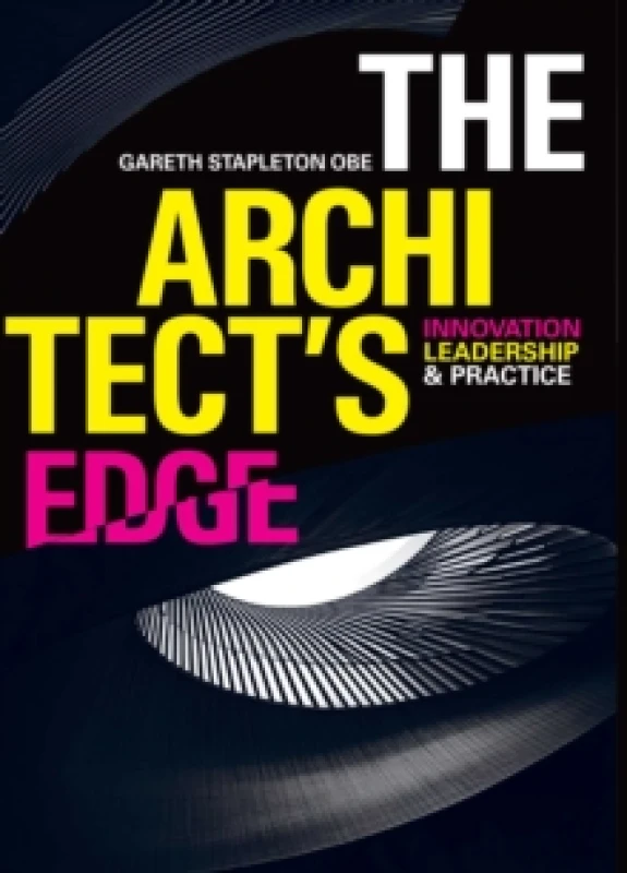 Image of The Architects Edge : Innovation, Leadership and Practice Hardback