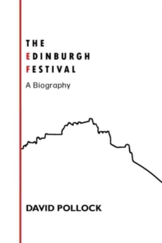 Image of The Edinburgh Festival : A Biography Paperback / softback