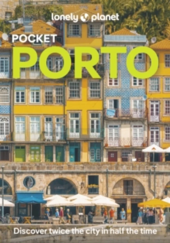 Image of Lonely Planet Pocket Porto : Detailed Itineraries Travel Like a Local Insider Tips Covers Ribeira, Aliados, Vila Nova de Gaia, Boavista, Foz do