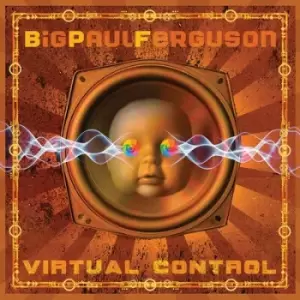 Image of Virtual Control by Big Paul Ferguson CD Album