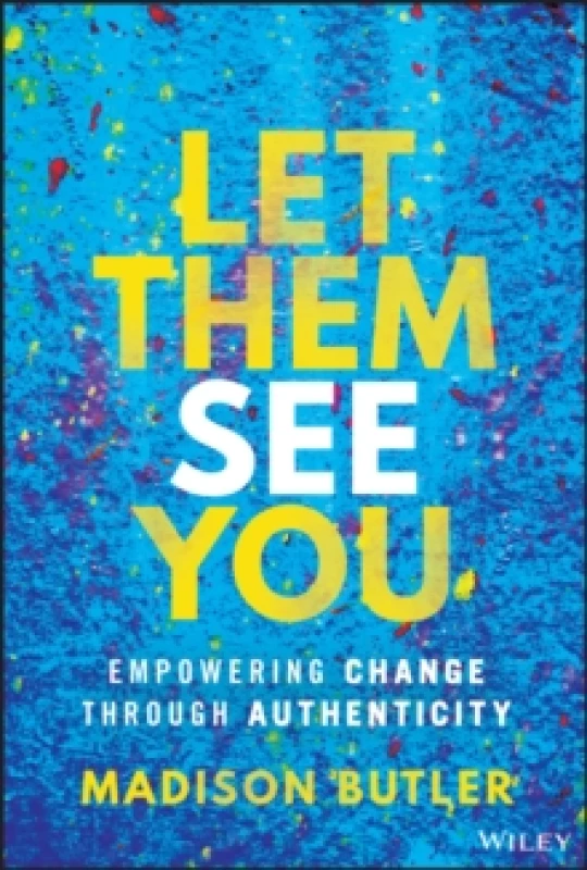 Image of Let Them See You : Empowering Change Through Authenticity Hardback