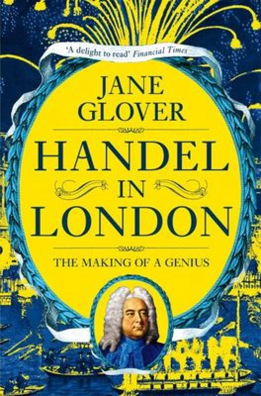 Image of handel in london the making of a genius 9781509882083