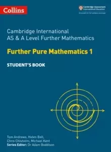 Image of Cambridge International AS & A Level Further Mathematics Further Pure Mathematics 1 Student's Book