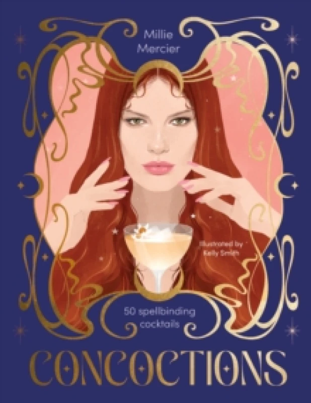 Image of Concoctions : 50 spellbinding cocktails Hardback