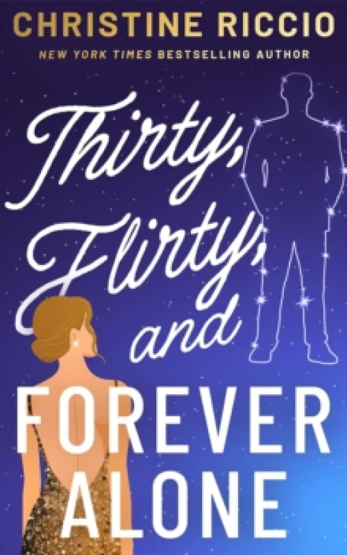 Image of Thirty, Flirty, and Forever Alone Paperback / softback