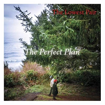 Image of The Lowest Pair - The Perfect Plan Vinyl