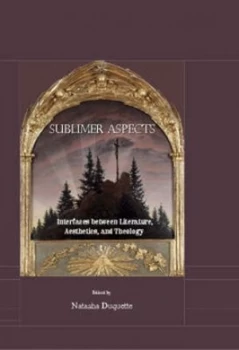Image of Sublimer Aspects by Natasha Duquette Hardback