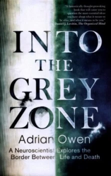 Image of Into the Gray Zone by Adrian Owen Hardback