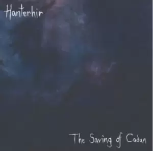 Image of The Saving of Cadan by Hanterhir CD Album