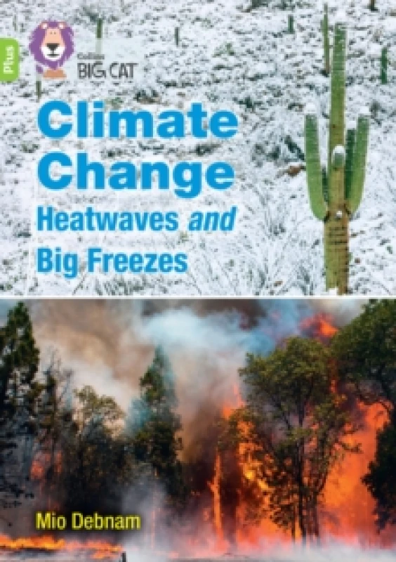 Image of Mio Debnam Climate Change Heatwaves and Big Freezes Book Multi unisex