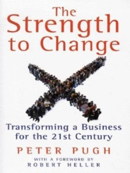 Image of The Strength to Change by Peter Pugh Hardback