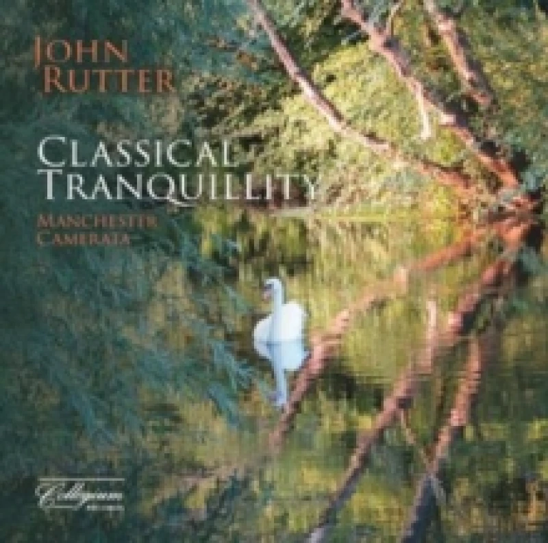 Image of John Rutter: Classical Tranquillity CD / Album