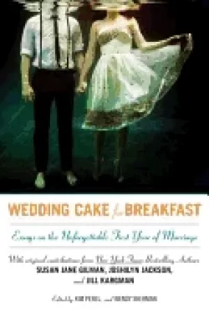 Image of wedding cake for breakfast essays on the unforgettable first year of marria