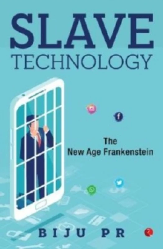 Image of Slave Technology : The New Age Frankenstein Paperback / softback