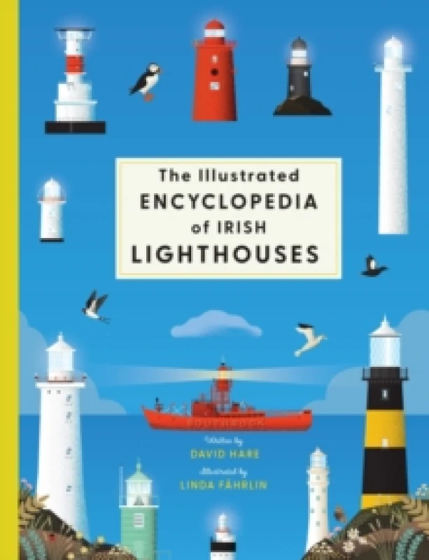 Image of The Illustrated Encyclopedia of Irish Lighthouses Hardback