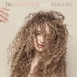 Image of Love Remains by Tal Wilkenfeld CD Album