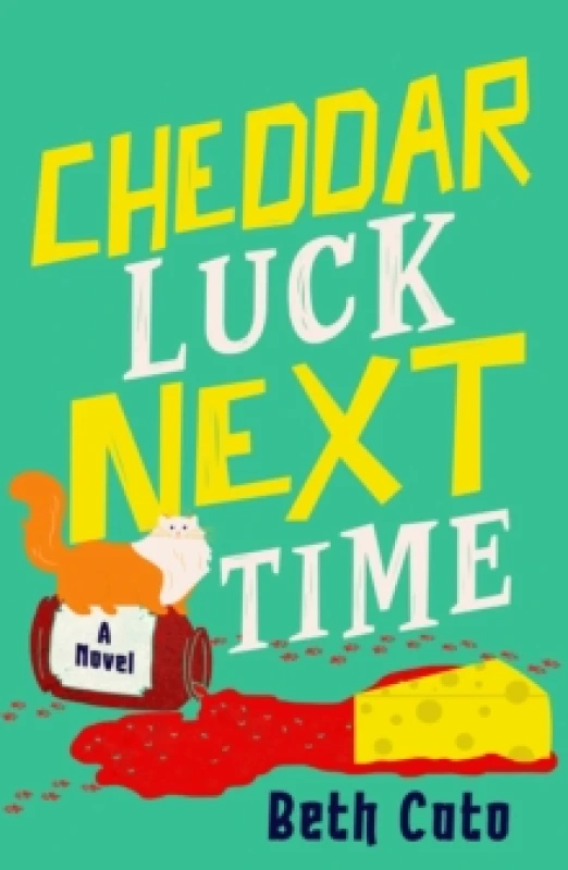 Image of Cheddar Luck Next Time Paperback / softback