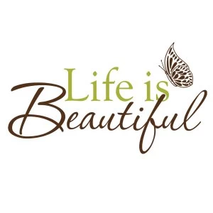 Image of Fine Decor Fine Decor Life is Beautiful Wall Quote