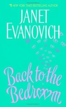Image of Back to the Bedroom by Janet Evanovich and Copyright Paperback Collection Book