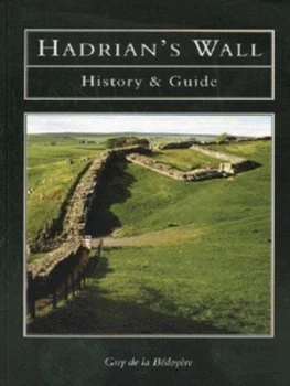 Image of Hadrians Wall by Guy Bedoyere Book