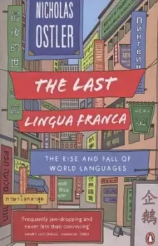 Image of The last lingua franca - Nicholas Ostler - Paperback - Used