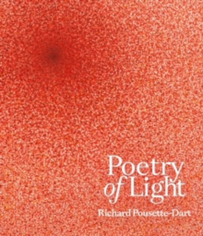 Image of Poetry of Light : Richard Pousette-Dart Hardback