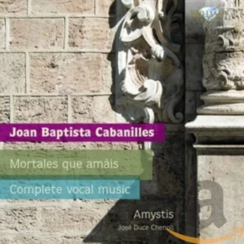 Image of Amystis; Jos Duce Chenoll - Joan Baptista Cabanilles: Complete Vocal Music CD