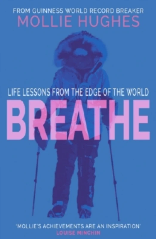 Image of Breathe : Life Lessons from the Edge of the World Paperback / softback
