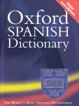 Image of The Oxford Spanish Dictionary by Oxford Dictionaries Hardback